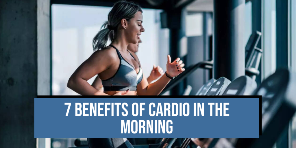 benefits of cardio in the morning