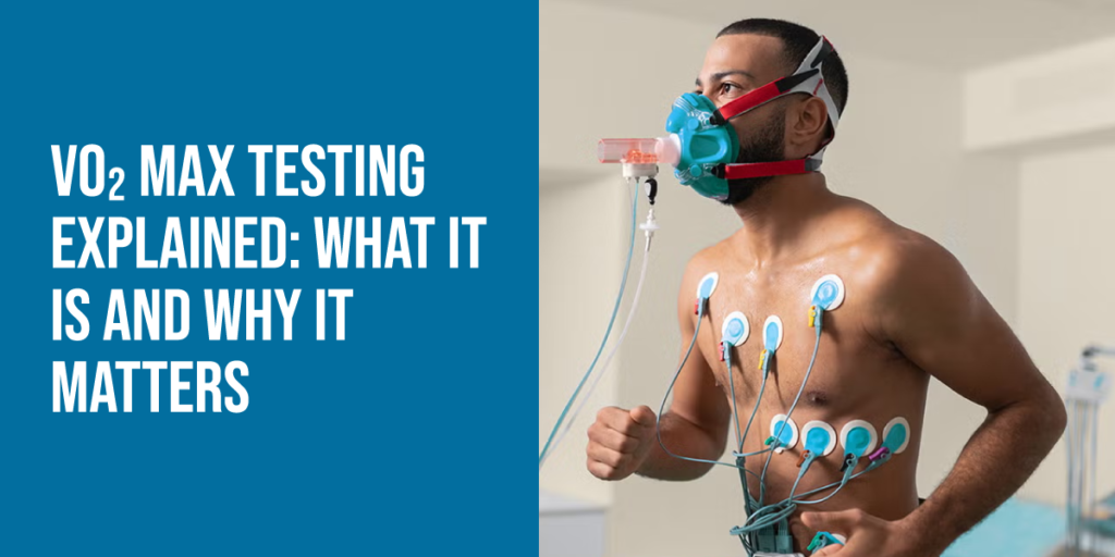 VO₂ Max Testing Explained: What It Is and Why It Matters